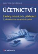 Kniha: Účetnictví 1 - Základy účetnictví v příkladech - Jana Hinke, Dana Bárková