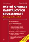 Kniha: Účetní operace kapitálových společností - zcela přepracované vydání - Viola Šebestíková