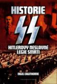 Kniha: Historie SS - Hitlerovy neslavné legie smrti - Nigel Cawthorne
