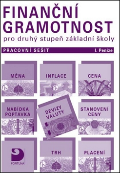 Kniha: Finanční gramotnost pro druhý stupeň základní školy - Pracovní sešit I. Peníze - Petr Jakeš