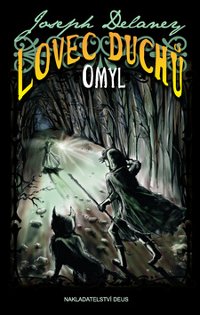 Kniha: Lovec duchů Omyl - Joseph Delaney