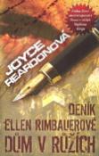 Kniha: Deník Ellen Rimbauerové - Dům v růžích - Joyce Reardonová