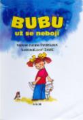 Kniha: Bubu už se nebojí - Josef Švarc, Zuzana Šmerglová