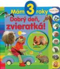 Kniha: Mám 3 roky Dobrý deň, zvieratká!