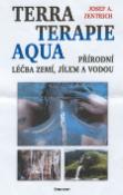 Kniha: Terra terapie aqua - Přírodní léčba zemí a vodou - Josef A. Zentrich