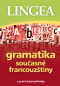 Kniha: Gramatika současné francouzštiny - s praktickými příklady