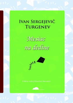 Kniha: Mesiac na dedine - Ivan Sergejevič Turgenev