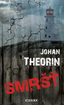 Kniha: Smršť - Johan Theorin