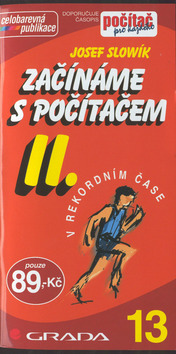 Kniha: Začínáme s počítačem II. - 13 - Josef Slowík