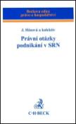 Kniha: Právní otázky podnikání v SRN - Jiřina Hásová