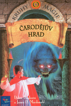 Kniha: Kruhy magie 5 Čarodějův hrad - Debra Doyleová, James D. MacDonald