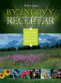 Kniha: Bylinkový receptár - Najlepšie recepty ľudovej medicíny - Dionýz Dugas