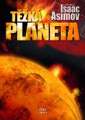 Kniha: Těžká planeta - Isaac Asimov, Robert Thurman