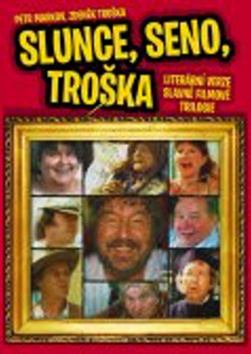 Kniha: Slunce, seno, Troška - Petr Markov