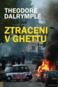 Kniha: Ztraceni v ghettu - Theodore Dalrample
