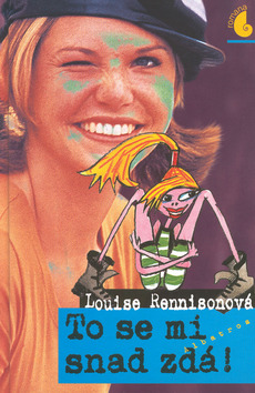 Kniha: To se mi snad zdá! - Romana - Louise Rennisonová