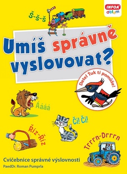 Kniha: Umíš správně vyslovovat - Cvičebnice správné výslovnosti - Roman Pumprla