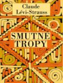 Kniha: Smutné tropy - Claude Lévi-Strauss