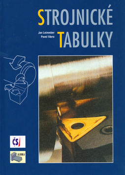 Kniha: Strojnické tabulky - Jan Leinveber, Pavel Vávra