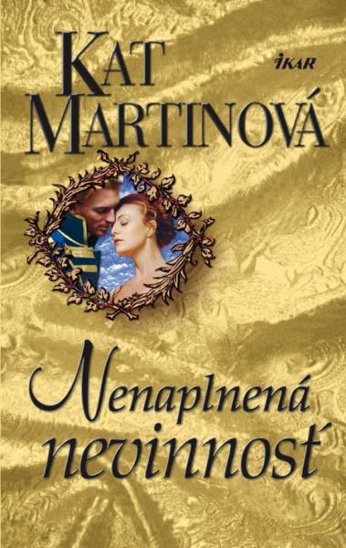 Kniha: Nenaplnená nevinnosť - Kat Martinová