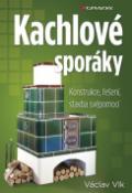 Kniha: Kachlové sporáky - Václav Vlk