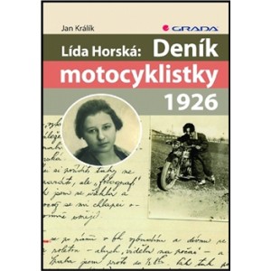 Kniha: Lída Horská: Deník motocyklistky 1926 - Jan Králík