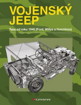 Kniha: Vojenský jeep - Verze od roku 1940 (Ford, Willys a Hotchkiss) - Pat Ware