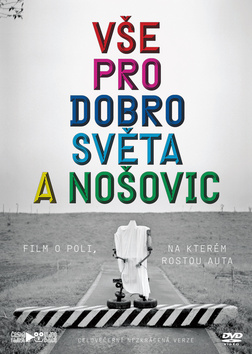 Médium DVD: Vše pro dobro světa a Nošovic - Film o poli, na kterém rostou auta