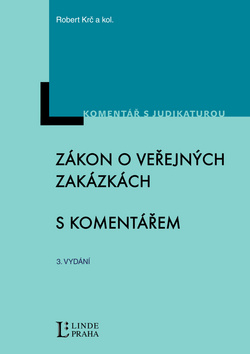 Kniha: Zákon o veřejných zakázkách - S komentářem - Robert Krč