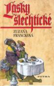 Kniha: Lásky šlechtické - Zuzana Francková