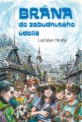 Kniha: Brána do Zabudnutého údolia - Ladislav Hrubý
