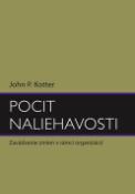 Kniha: Pocit naliehavosti - John Kotter