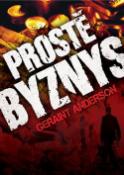 Kniha: Prostě byznys - Geraint Anderson