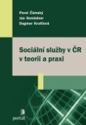 Kniha: Sociální služby v ČR v teorii a praxi - Jan Jandourek