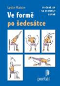 Kniha: Ve formě po šedesátce - Cvičení jen na 15 minut denně - Lydie Raisin