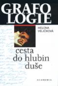 Kniha: Grafologie cesta do hlubin duše - Helena Veličková