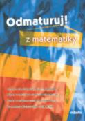 Kniha: Odmaturuj! z matematiky