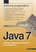 Kniha: Java 7 - učebnice objektové architektury pro začátečníky - Rudolf Pecinovský
