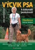 Kniha: Výcvik psa k dokonalé poslušnosti - Obedience krok za krokem - Imke Niewöhner