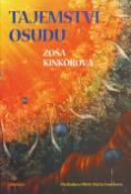 Kniha: Tajemství osudu - Zoša Kinkorová