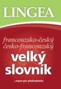 Kniha: Francouzsko-český česko francouzský velký slovník - ...nejen pro překladatele