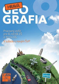 Kniha: Hravá geografia 8 - Pracovný zošit pre 8. ročník ZŠ