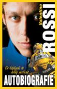 Kniha: Co kdybych to nikdy nezkusil - Autobiografie Valentino Rossi