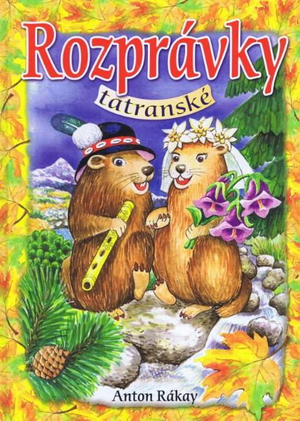 Kniha: Rozprávky tatranské - Anton Rákay, Ján Vrabec
