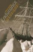 Kniha: Endurance - Neuvěřitelné putování Shackletonovy Královské transantarktické expedice - Alfred Lansing