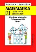 Kniha: Matematika pro 8.r.ZŠ, 1.díl - Mocniny a odmocniny; Pythagorova věta; výrazy - Jiří Kadleček, Oldřich Odvárko
