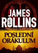 Kniha: Poslední orákulum - James Rollins