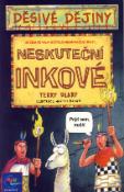 Kniha: Neskuteční Inkové - Terry Deary, André