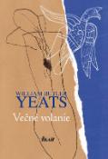 Kniha: Večné volanie - William Butler Yeats