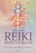 Kniha: Reiki repetitorium - Nové dosud nezveřejněné informace - Walter Lübeck